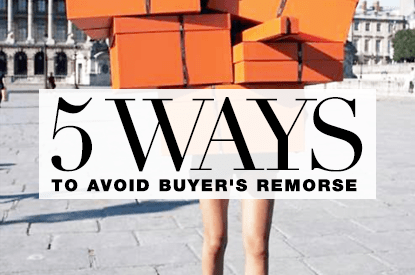 How to Avoid Buyer's Remorse