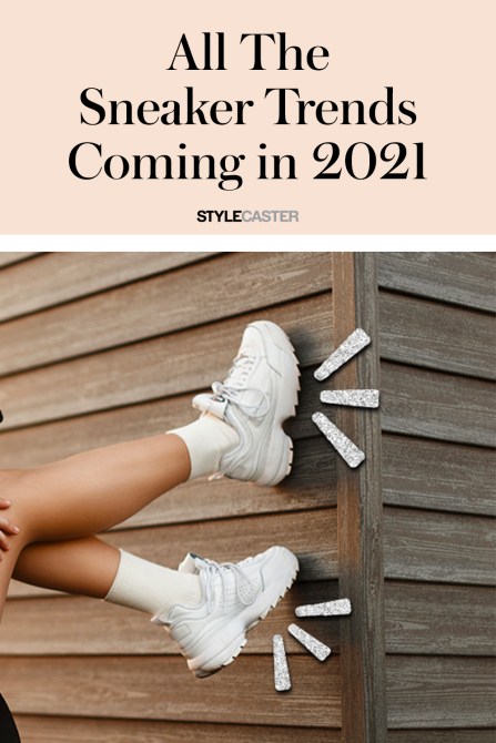 STYLECASTER | 2021 Sneaker Trends