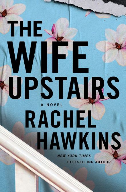 "The Wife Upstairs" by Rachel Hawkins