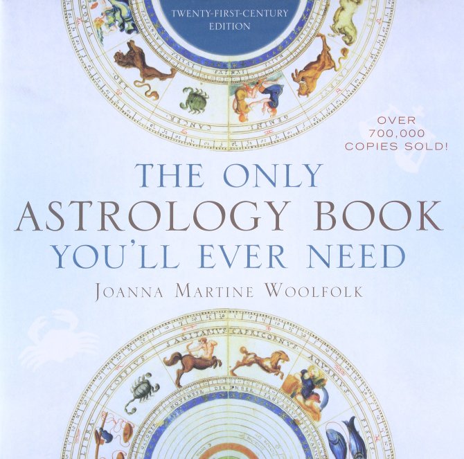 "The Only Astrology Book You'll Ever Need"